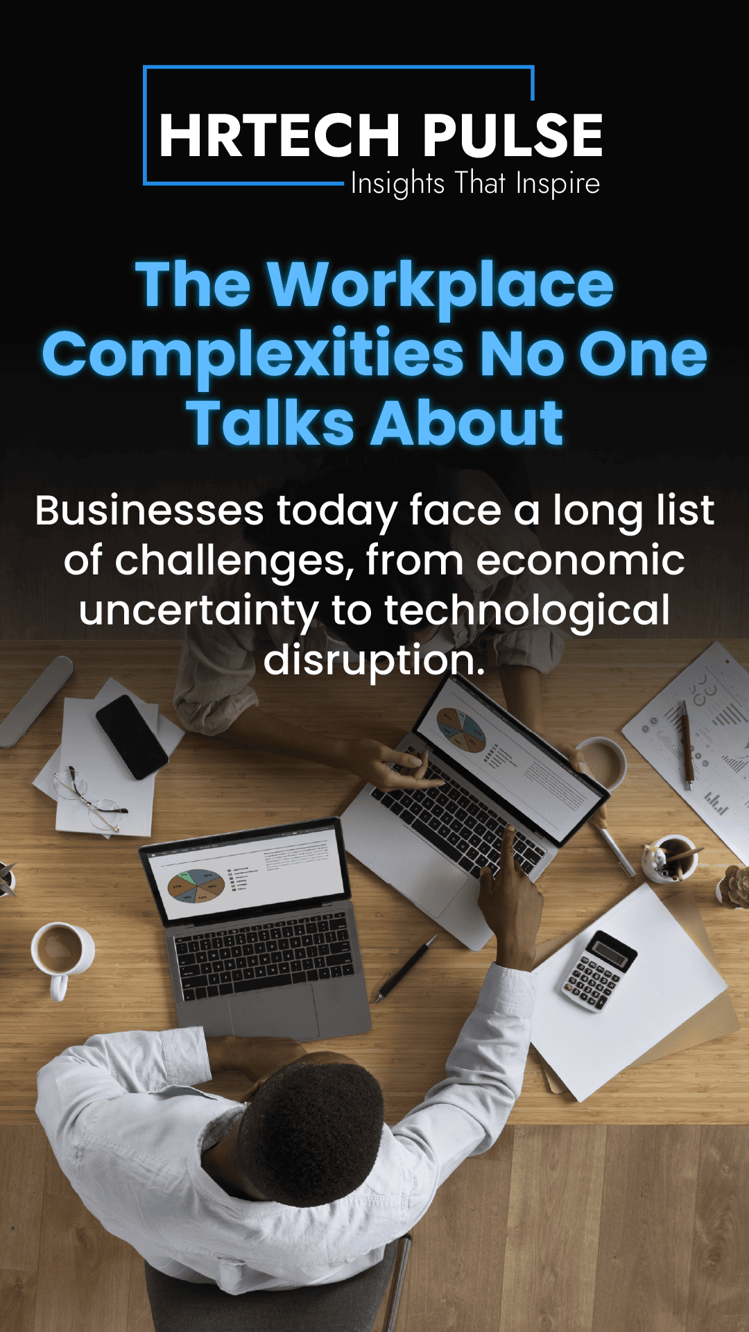The Workplace Complexities No One Talks About-01
