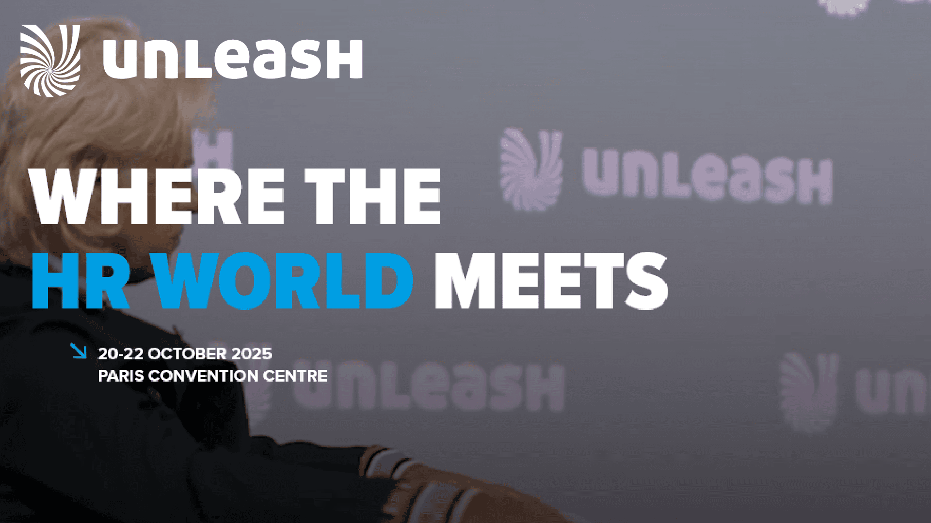 UNLEASH WORLD – WHERE THE HR WORLD MEETS