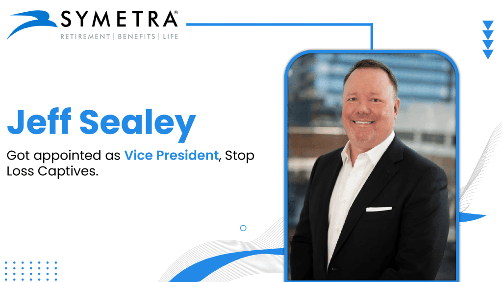 Symetra Names Jeff Sealey Vice President, Stop Loss Captives