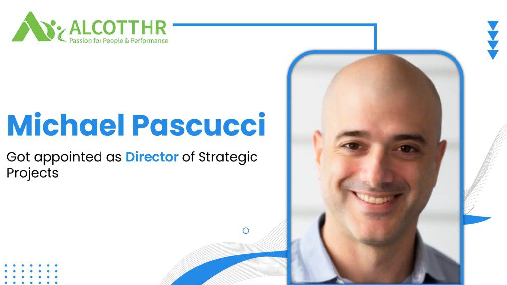 Alcott HR Appoints Michael Pascucci as Director of Strategic Projects