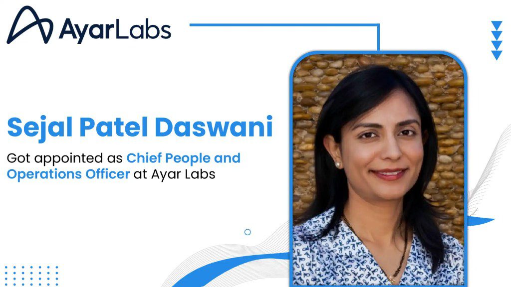 Ayar Labs Appoints Sejal Patel Daswani as Chief People and Operations Officer