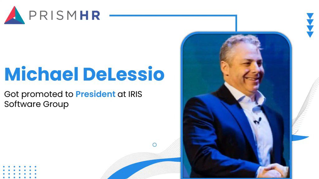 PrismHR Promotes Michael DeLessio to President